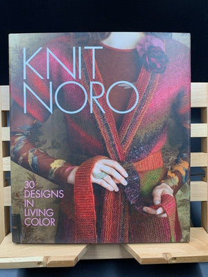 Darn Yarn Knit Noro: 30 Designs in Living Colour